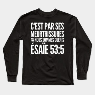 Isaiah 53-5 By His Stripes We - French Long Sleeve T-Shirt